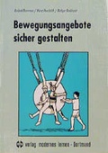 Cover: Bewegungsangebote sicher gestalten - modernes lernen