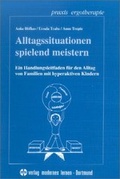 Cover: Alltagssituationen spielend meistern - modernes lernen