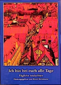 Enlarge image Cover: Ich bin bei euch alle Tage - Agentur d. Rauhen Hauses