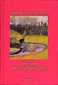 Cover: Ihr habt mein Lied gesungen - Agentur d. Rauhen Hauses