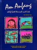 Cover: Am Anfang schuf Gott Himmel und Erde - Agentur d. Rauhen Hauses
