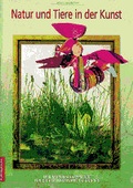 Cover: Natur und Tiere in der Kunst - Kallmeyer