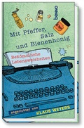 Cover: Mit Pfeffer, Salz und Bienenhonig - St. Benno