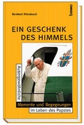 Cover: Ein Geschenk des Himmels - St. Benno