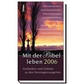 Cover: Mit der Bibel leben 2006 - St. Benno