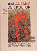 Cover: Am Anfang der Kultur - Mann, Gebr.
