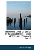 Cover: The Political Status of Women in the United States - BiblioLife