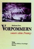 Cover: Vorpommern - "unsere sch&ouml;ne Provinz" - Verlag Hermann B&ouml;hlaus Nachfolger Weimar