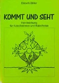 Cover: Kommt und seht - Lahn-Verlag