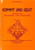 Cover: Kommt und seht - Lahn-Verlag