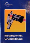 Cover: Metalltechnik. Grundbildung - Europa-Lehrmittel