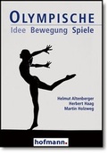 Cover: Olympische Idee - Bewegung - Spiele - Hofmann-Verlag