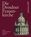 Cover: Die Dresdner Frauenkirche Jahrbuch 2005 - Verlag Hermann B&ouml;hlaus Nachfolger Weimar