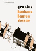 Cover: Bauhausbauten Dessau - Mann, Gebr.