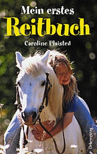 Enlarge image Cover: Mein erstes Reitbuch - Carl Ueberreuter Verlag