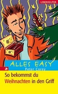 Cover: Alles easy / So bekommst du Weihnachten in den Griff - Carl Ueberreuter Verlag