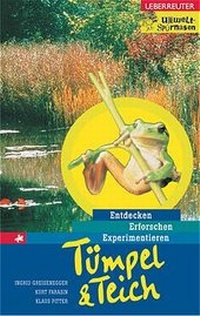 Enlarge image Cover: Tümpel und Teich - Carl Ueberreuter Verlag