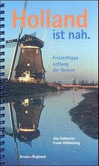 Enlarge image Cover: Holland ist nah - Droste Verlag GmbH