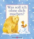 Cover: Was soll ich ohne dich machen? - Junge Welt