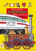 Cover: Das grosse Eisenbahnmalbuch - Junge Welt