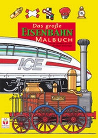Enlarge image Cover: Das grosse Eisenbahnmalbuch - Junge Welt