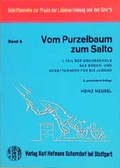 Cover: Grundschule des Boden- und Ger&auml;teturnens f&uuml;r die Jugend / Vom Purzelbaum zum Salto - Hofmann-Verlag