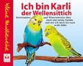 Cover: Ich bin Karli, der Wellensittich - Junge Welt