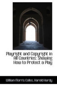 Abbildung von: Playright and Copyright in All Countries - BiblioLife