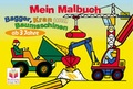 Cover: Mein Malbuch: Bagger, Kran und Baumaschinen - Junge Welt
