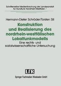 Cover: Konstruktion und Realisierung des nordrhein-westf&auml;lischen Lokalfunkmodells - VS Verlag f&uuml;r Sozialwissenschaften