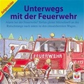 Cover: Unterwegs mit der Feuerwehr - Junge Welt