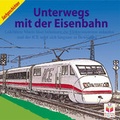 Cover: Unterwegs mit der Eisenbahn - Junge Welt