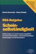 Cover: RSS-Ratgeber Scheinselbst&auml;ndigkeit - Schulz,  R. S., Verlag, ein Imprint von Wolters Kluwer Deutschland GmbH