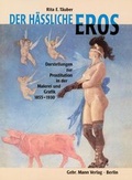Cover: Der h&auml;ssliche Eros - Mann, Gebr.