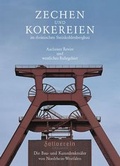 Cover: Die Bau- und Kunstdenkm&auml;ler von Nordrhein-Westfalen / Rheinland / Zechen und Kokereien im rheinischen Steinkohlebergbau - Mann, Gebr.