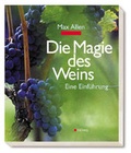 Cover: Magie des Weins - Gr&auml;fe und Unzer