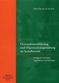 Cover: Unternehmensf&uuml;hrung und Organisationsgestaltung im Sozialbetrieb - Schulz,  R. S., Verlag, ein Imprint von Wolters Kluwer Deutschland GmbH