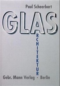 Enlarge image Cover: Glasarchitektur - Mann, Gebr.