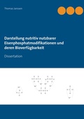 Cover: Darstellung nutritiv nutzbarer Eisenphosphatmodifikationen und deren Bioverf&uuml;gbarkeit - BoD - Books on Demand