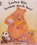 Cover: Lieber B&auml;r komm doch her! - arsEdition