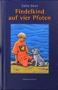 Cover: Findelkind auf vier Pfoten - Carl Ueberreuter Verlag