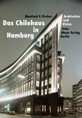 Cover: Das Chilehaus in Hamburg - Mann, Gebr.