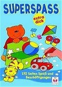 Enlarge image Cover: Superspass - extra dick - Tessloff Verlag Ragnar Tessloff GmbH & Co. KG