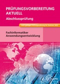Cover: Pr&uuml;fungsvorbereitung aktuell - Fachinformatiker Anwendungsentwicklung - Europa-Lehrmittel
