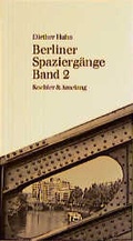 Cover: Von Kreuzberg nach Pergamon und andere Spazierg&auml;nge in Berlin - Koehler & Amelang