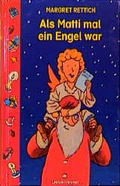 Cover: Als Matti mal ein Engel war - Carl Ueberreuter Verlag