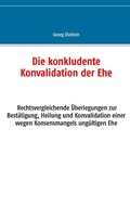Cover: Die konkludente Konvalidation der Ehe - BoD - Books on Demand