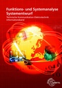 Cover: Funktions- und Systemanalyse, Systementwurf - Informationsband - Europa-Lehrmittel