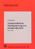 Cover: H&ouml;chstrichterliche Rechtsprechung zum privaten Baurecht - RWS