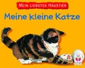 Cover: Mein liebstes Haustier: Meine kleine Katze - Tessloff Verlag Ragnar Tessloff GmbH & Co. KG